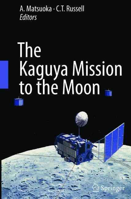 The Kaguya Mission to the Moon 9781489982520 (Paperback)