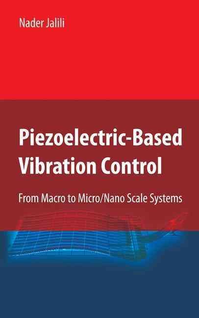 Piezoelectric-Based Vibration Control By Nader Jalili 9781489983589