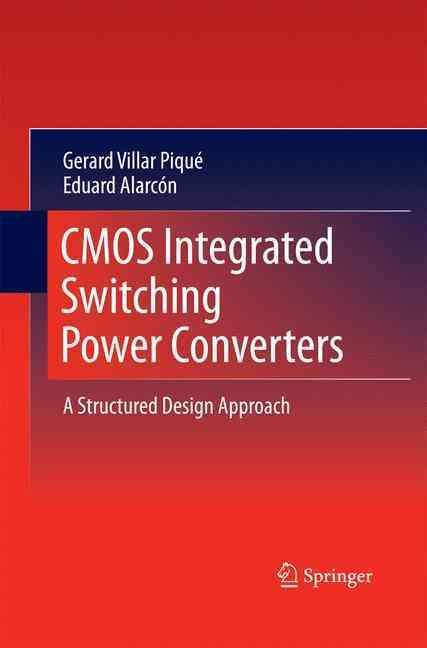 CMOS Integrated Switching Power Converters 9781489988737 (Paperback)