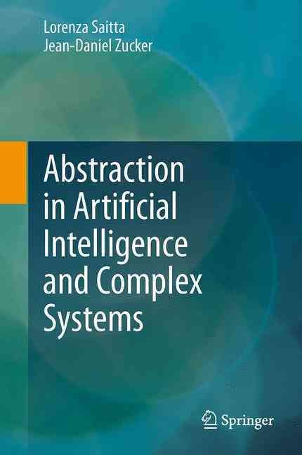 Abstraction in Artificial Intelligence and Complex Systems (Paperback)