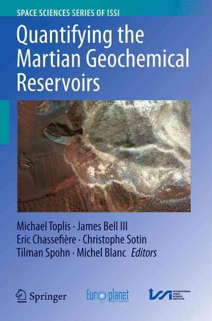 Quantifying the Martian Geochemical Reservoirs 9781489993052