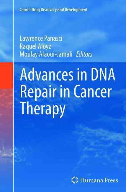 Advances in DNA Repair in Cancer Therapy 9781489993083 (Paperback)