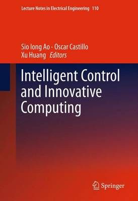 Intelligent Control and Innovative Computing 9781489993144 (Paperback)