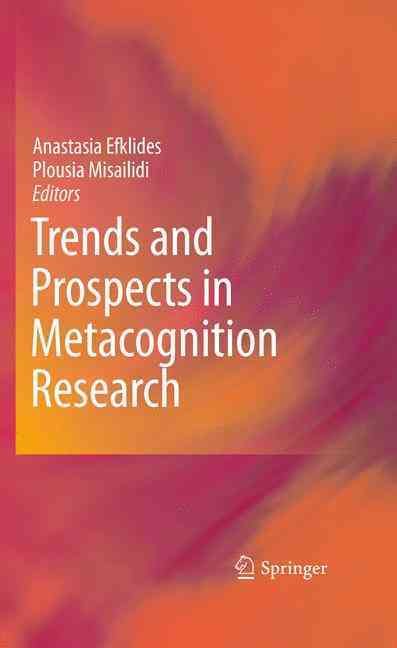 Trends and Prospects in Metacognition Research 9781489993281