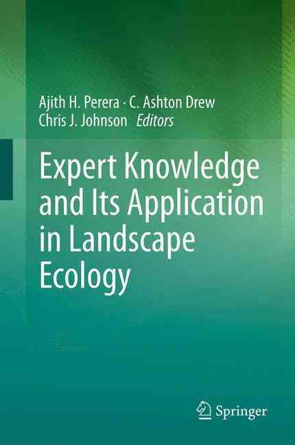 Expert Knowledge and Its Application in Landscape Ecology (Paperback)