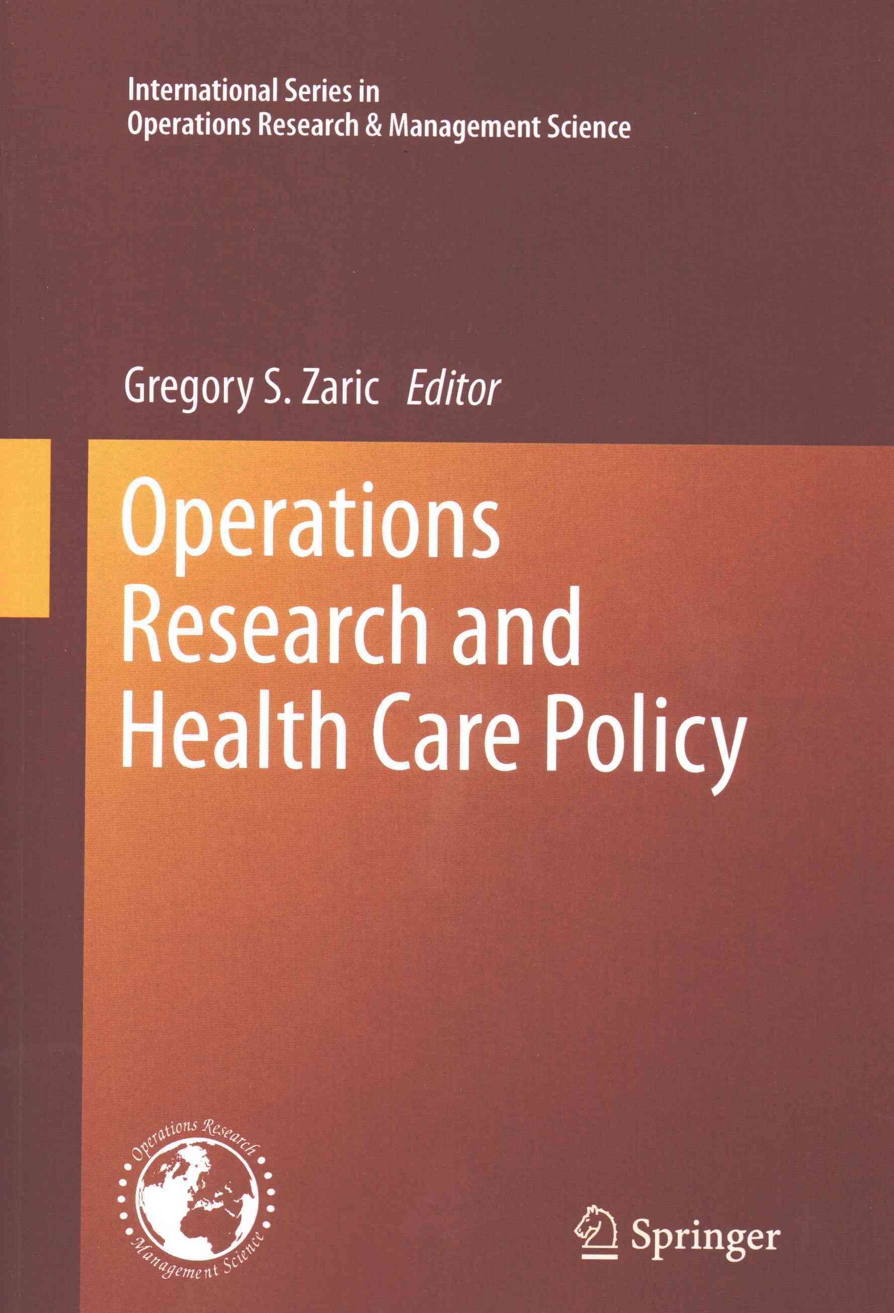 Operations Research and Health Care Policy 9781489998286 (Paperback)