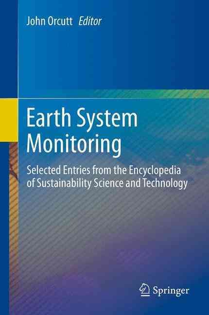 Earth System Monitoring By John Orcutt (editor) 9781489998705