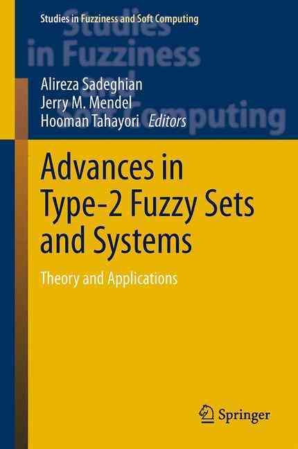 Advances in Type-2 Fuzzy Sets and Systems 9781489999986 (Paperback)