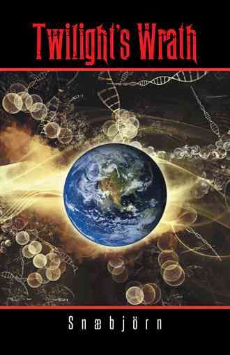 Twilight's Wrath By Snaebjorn 9781490735399 (Paperback)
