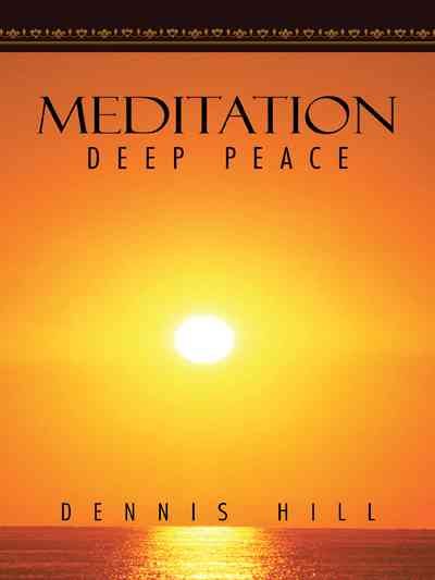 Meditation By Dennis Hill 9781490743578 (Paperback)