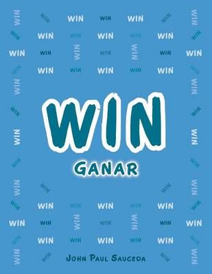 Win By John Paul Sauceda 9781490745350 (Paperback)