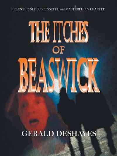 The Itches of Beaswick By Gerald Deshayes 9781490749716 (Paperback)