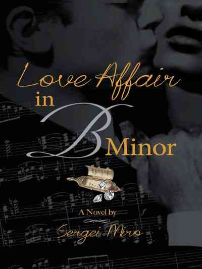 Love Affair in B Minor By Sergei Miro 9781490751733 (Paperback)