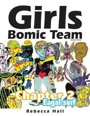 Girls Bomic Team By Rebecca Hall 9781490769318 (Paperback)