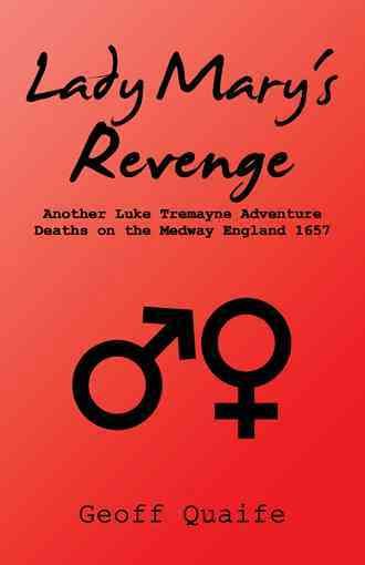 Lady Mary's Revenge By Geoffrey Quaife 9781490773360 (Paperback)