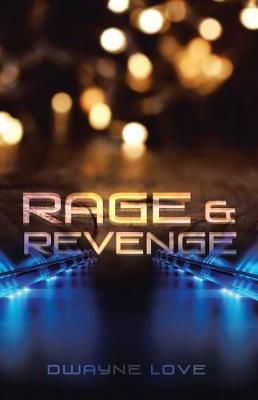 Rage & Revenge By Dwayne Love 9781490781570 (Paperback)