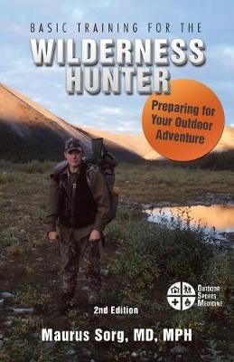 Basic Training for the Wilderness Hunter By Sorg 9781490786582
