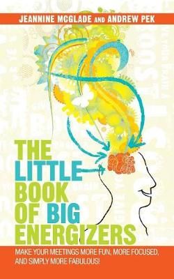 Little Book of Big Energizers By Jeannine McGlade 9781490787176