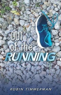 Out of the Running By Timmerman 9781490790688 (Paperback)