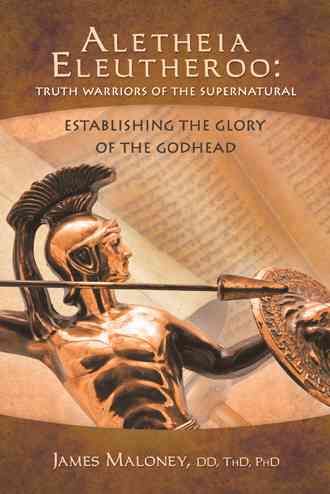Aletheia Eleutheroo By James Maloney 9781490800462 (Hardback)