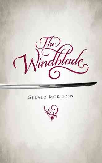 The Windblade By Gerald McKibbin 9781490801841 (Paperback)
