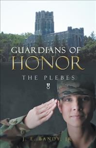 Guardians of Honor By J E, Jr Bandy 9781490802138 (Paperback)