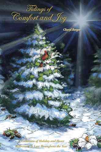 Tidings of Comfort and Joy By Cheryl Berger 9781490805757 (Hardback)