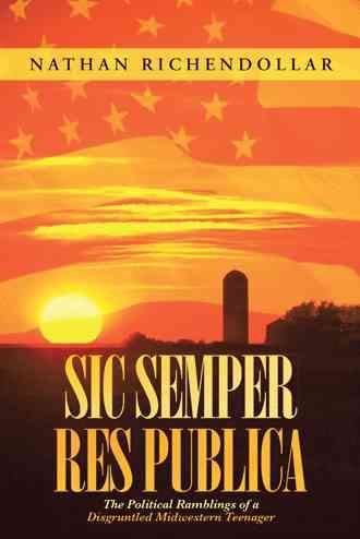 Sic Semper Res Publica By Nathan Richendollar 9781490807683