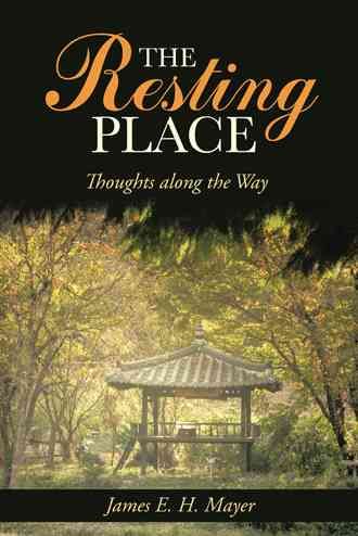 The Resting Place By James E H Mayer 9781490808482 (Paperback)