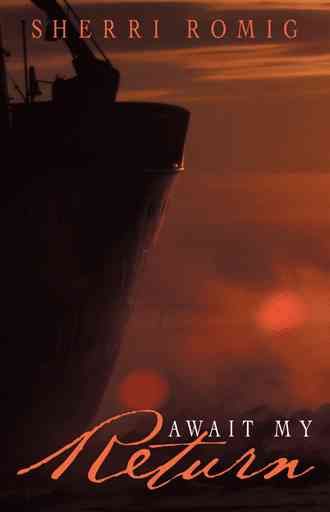 Await My Return By Sherri Romig 9781490822242 (Paperback)