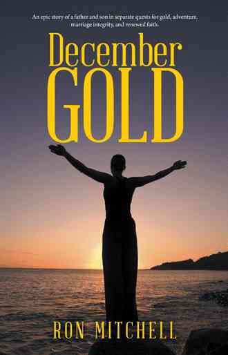 December Gold By Ron Mitchell 9781490827834 (Paperback)