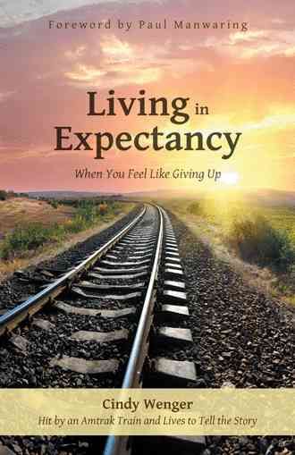 Living in Expectancy By Cindy Wenger 9781490831305 (Hardback)
