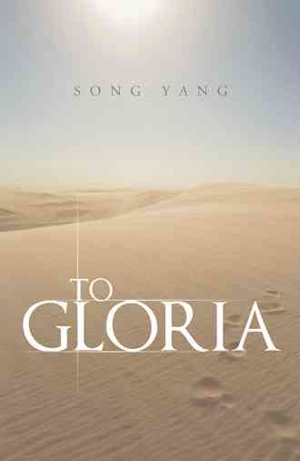 To Gloria By Dr Song (University of Arkansas) Yang 9781490832425
