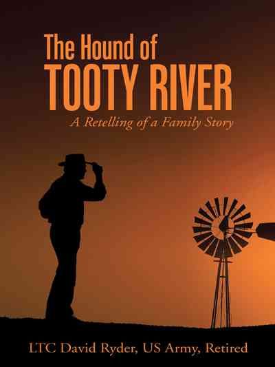 The Hound of Tooty River By Ltc David Ryder Us Army Retired (Hardback)