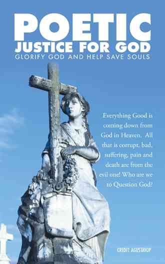 Poetic Justice for God By Kim L M Bilodeau 9781490858999 (Paperback)