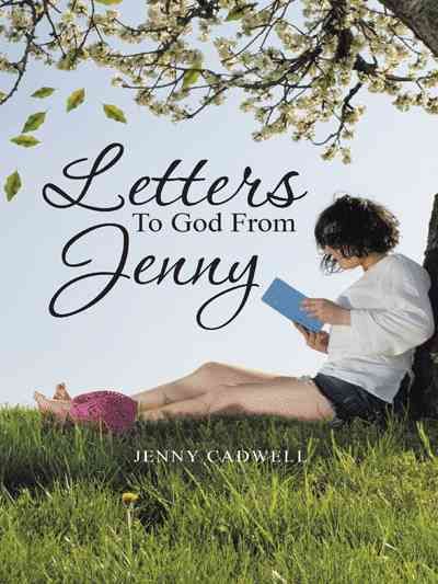 Letters To God From Jenny By Jenny Cadwell 9781490860855 (Paperback)