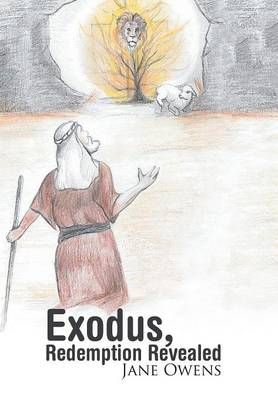 Exodus, Redemption Revealed By Jane Owens 9781490868004 (Hardback)