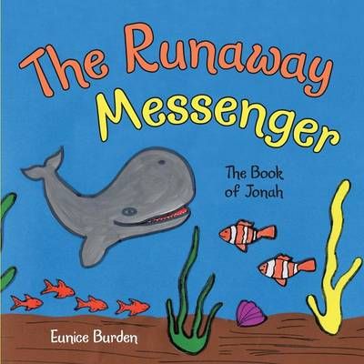 The Runaway Messenger By Eunice Burden 9781490878386 (Paperback)