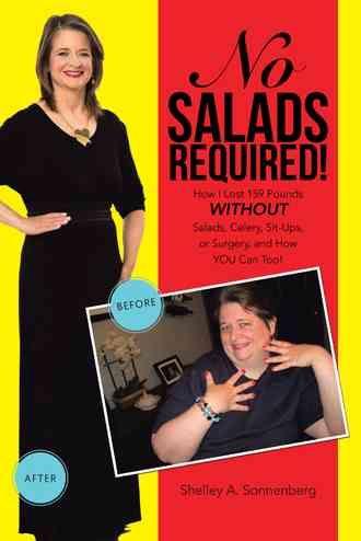 No Salads Required! By Shelley a Sonnenberg 9781490885544 (Paperback)