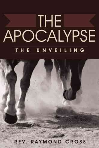 The Apocalypse By Raymond Cross 9781490886312 (Hardback)