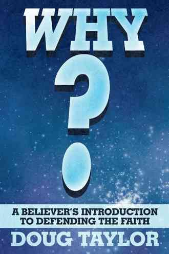 Why? By Doug Taylor 9781490899053 (Paperback)