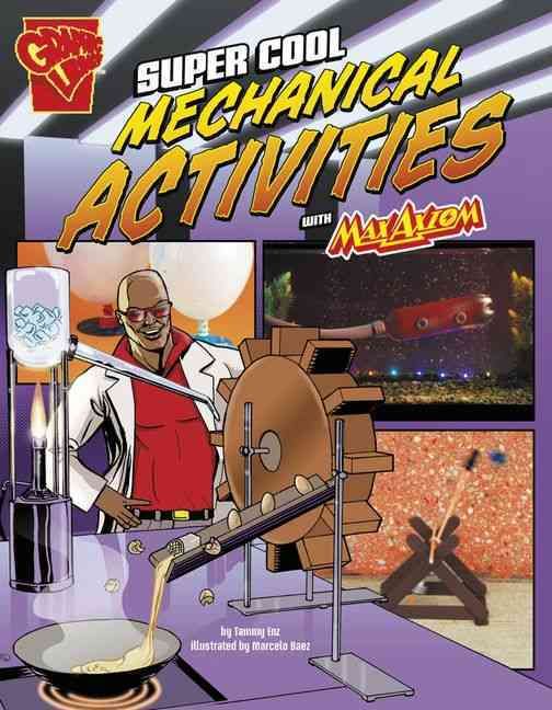 Super Cool Mechanical Activities With Max Axiom 9781491422847