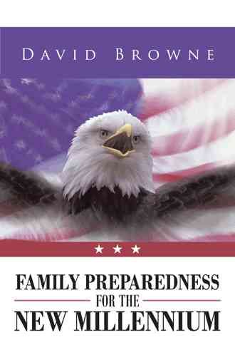 Family Preparedness for the New Millennium By David Browne (Hardback)
