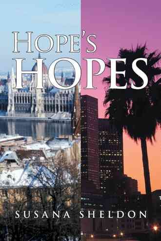 Hope's Hopes By Sheldon, Susana 9781491716403 (Paperback)