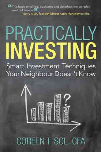 Practically Investing By Coreen T Sol Cfa 9781491722022 (Paperback)