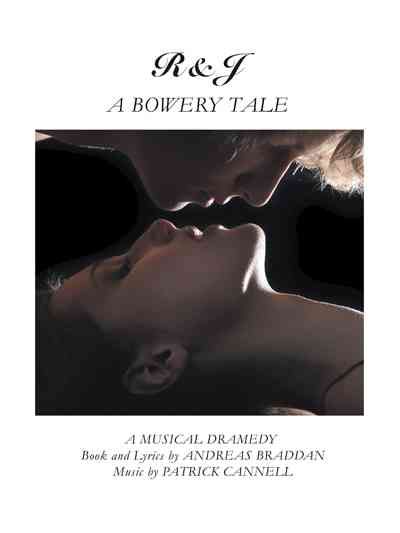 R&j-A Bowery Tale: A Musical Dramedy By Blue, D. J. 9781491725627