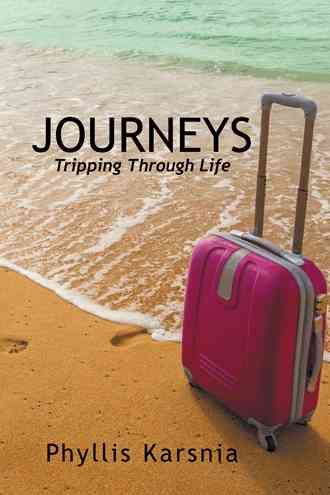Journeys By Phyllis Karsnia 9781491729991 (Paperback)