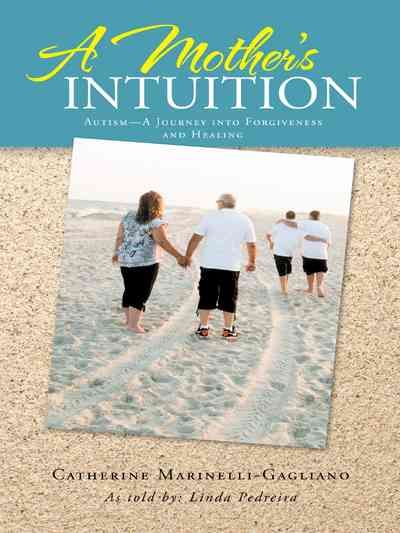 A Mother's Intuition By Catherine Marinelli-Gagliano 9781491742860