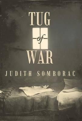 Tug-Of-War By Judith Somborac 9781491744703 (Hardback)