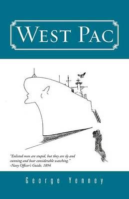 West Pac By George Yenney 9781491744987 (Paperback)